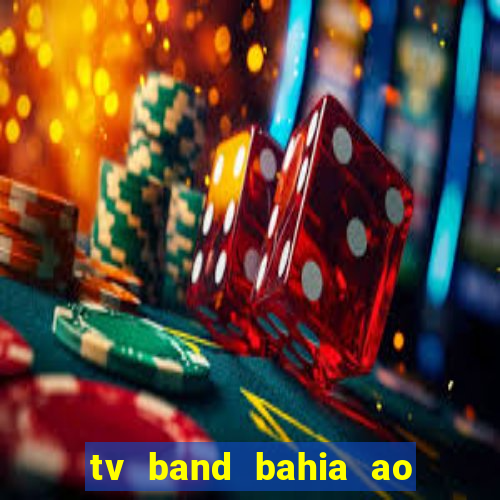 tv band bahia ao vivo online